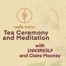 NADA SOMA: Tea Ceremony and Meditation for Artists